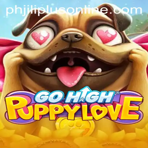 Discover the Exciting World of GoHighPuppyLove and the Role of PHJILIPLUS